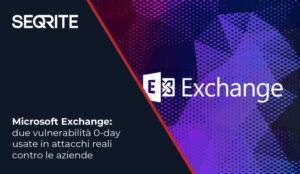 Microsoft Exchange: due vulnerabilità 0-day usate in attacchi reali contro le aziende