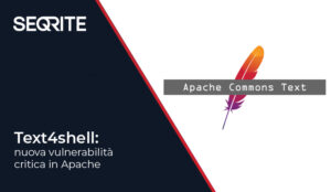 Text4shell: nuova vulnerabilità critica in Apache