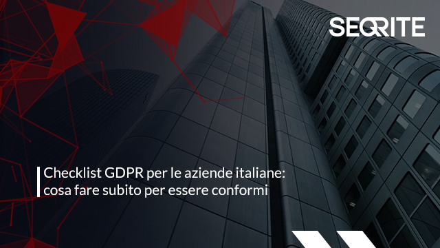 Al momento stai visualizzando Checklist GDPR per le aziende italiane: cosa fare subito per essere conformi