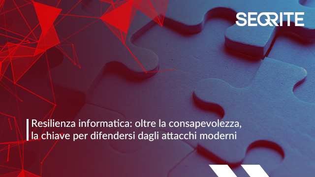 Scopri di più sull'articolo Resilienza informatica: oltre la consapevolezza, la chiave per difendersi dagli attacchi moderni
