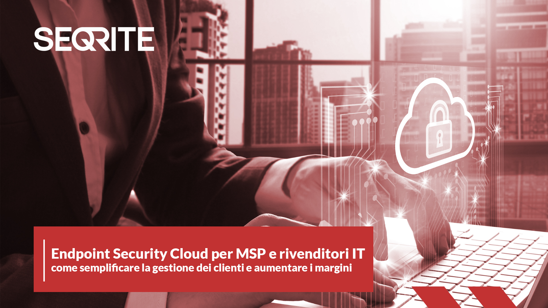 Endpoint Security Cloud per MSP e rivenditori IT: come semplificare la gestione dei clienti e aumentare i margini
