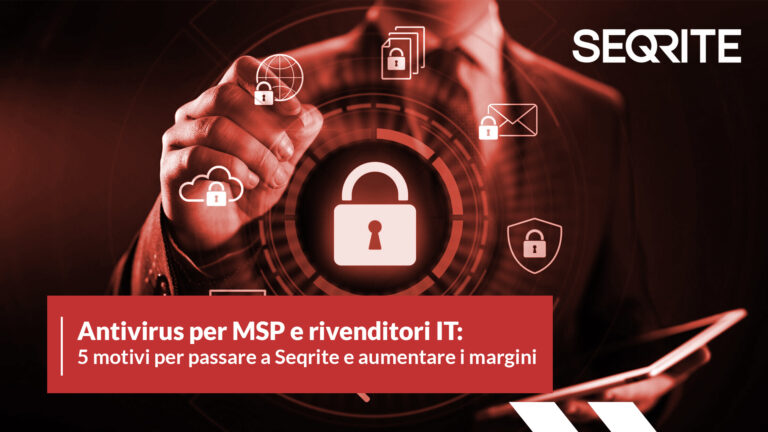 Scopri di più sull'articolo Antivirus per MSP e rivenditori IT: 5 motivi per passare a Seqrite e aumentare i margini