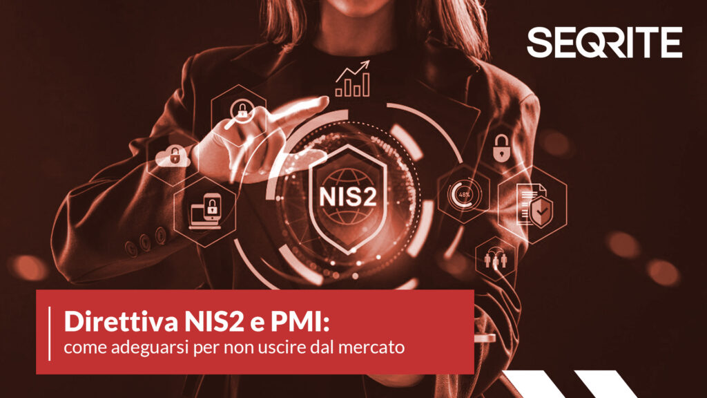 Direttiva NIS2 e PMI: come adeguarsi per non uscire dal mercato